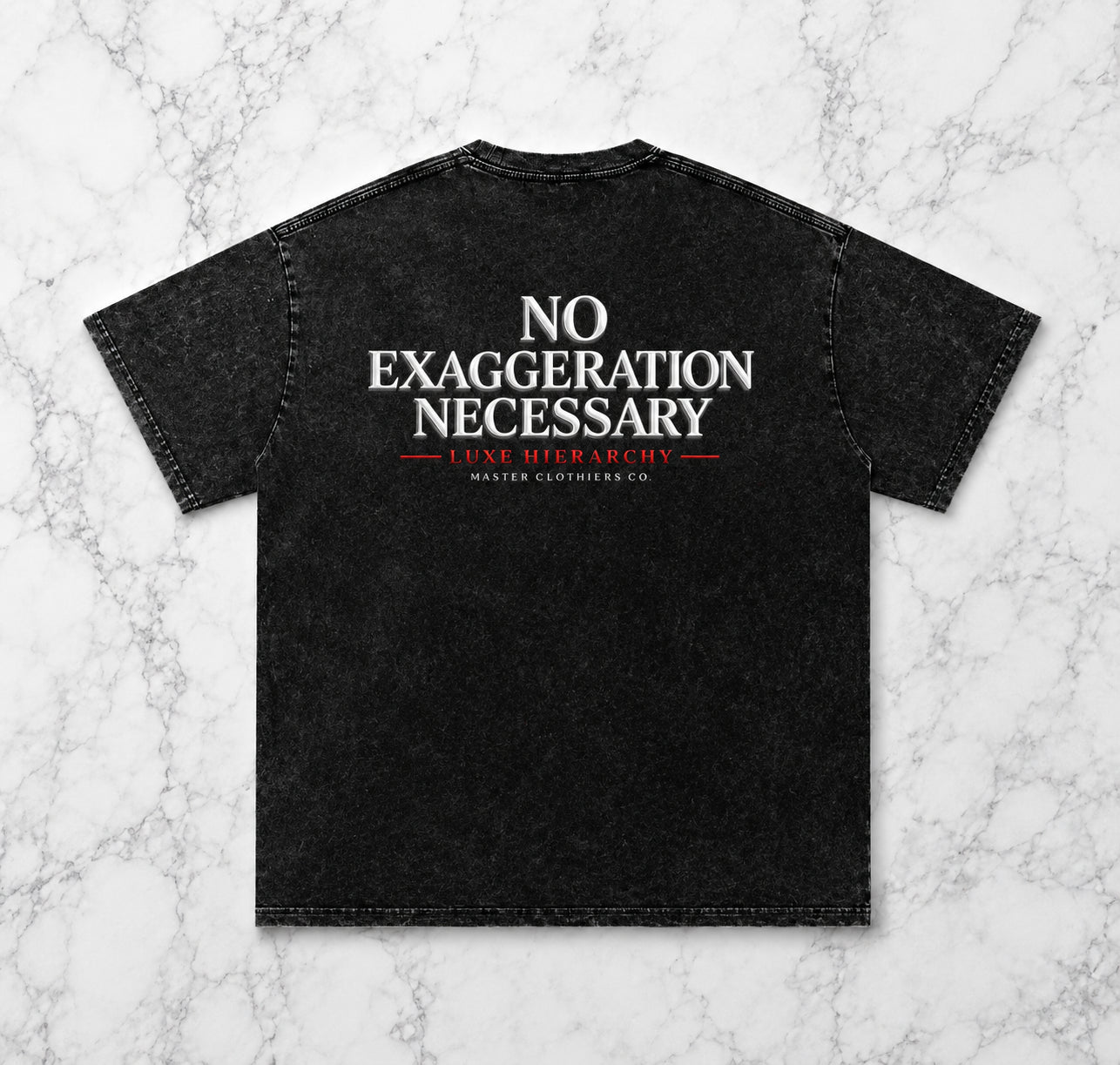 luxehierarchy,MMXXIII,NoExaggerationNecesarry,PremiumTee,VintageWash,OversizedFit,LuxuryStreetwear,BlackTee